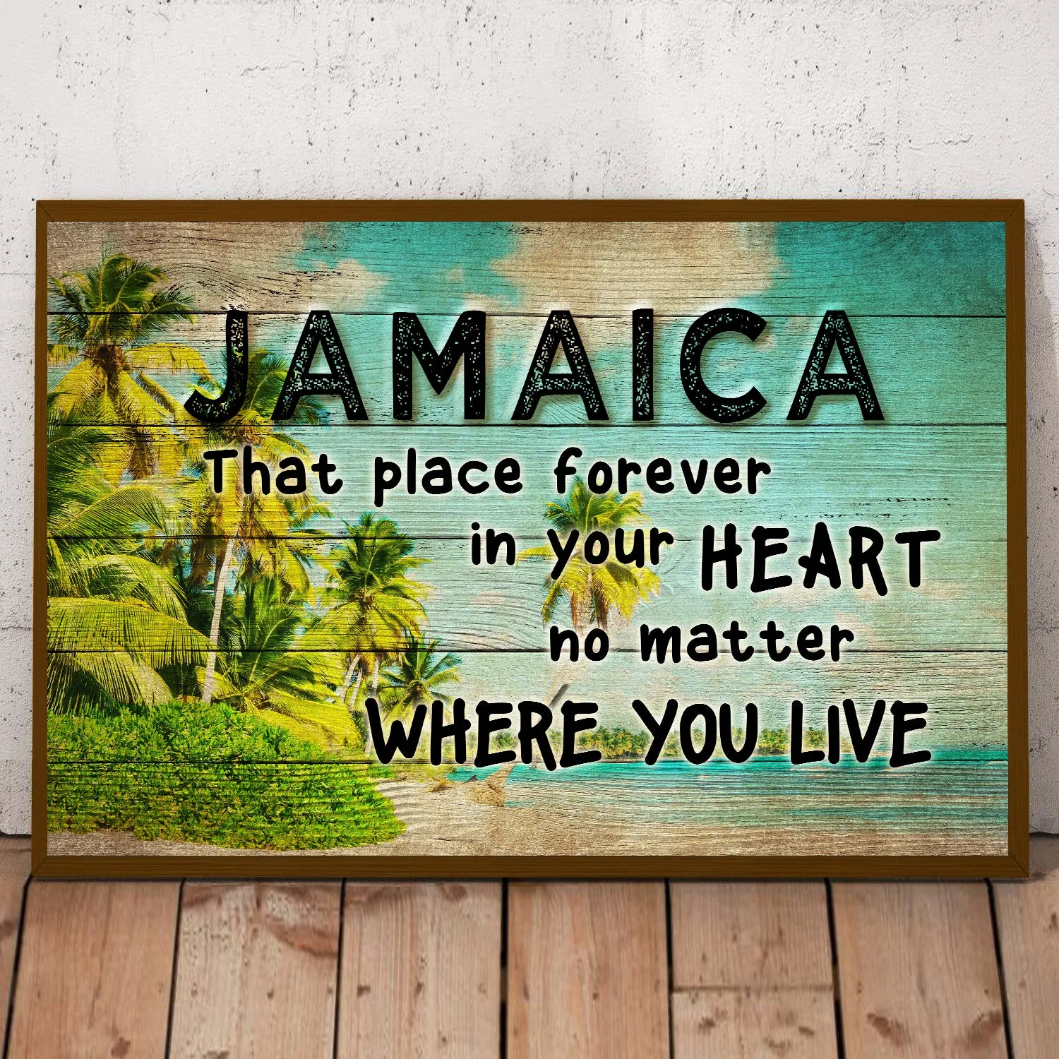 Jamaica That Place Forever In Your Heart Poster Canvas
