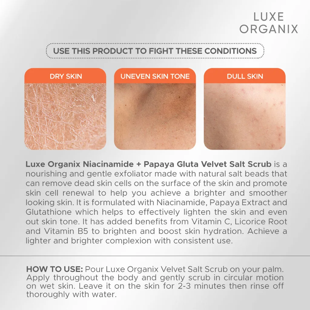 Luxe Organix Niacinamide   Papaya Gluta Velvet Shower Salt Scrub 300g